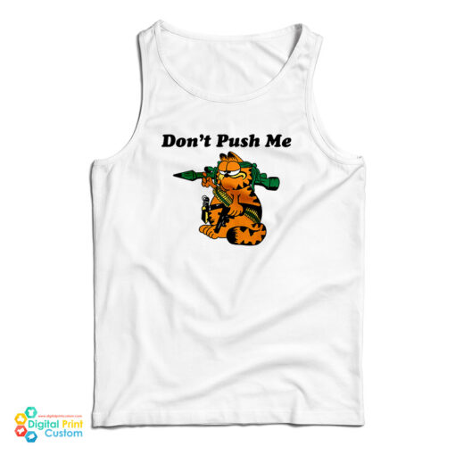 Don’t Push Me Garfield Tank Top