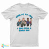 Even At My Lois I Was Still A Family Guy T-Shirt