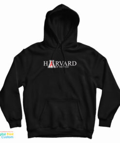 Harvard Of The West Hoodie