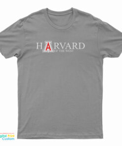 Harvard Of The West T-Shirt