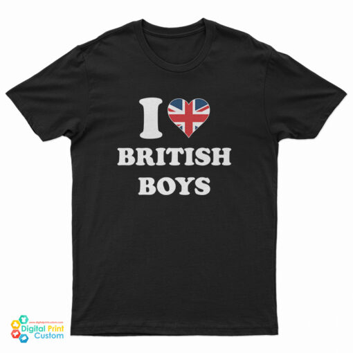 I Love British Boys UK T-Shirt