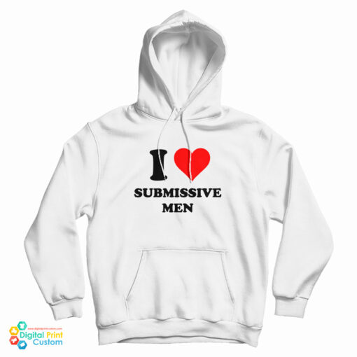 I Love Submissive Hoodie