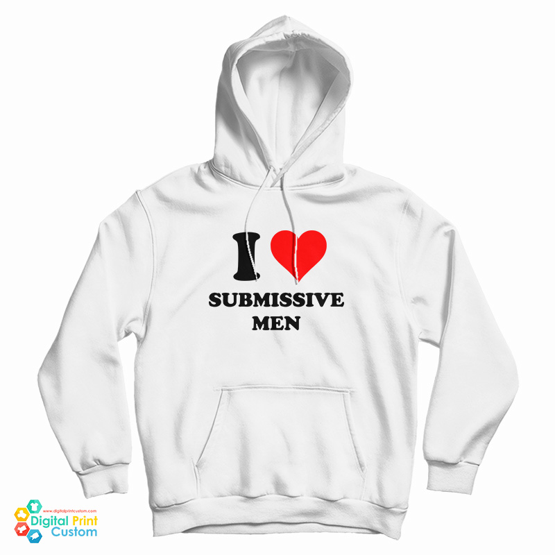 I Love Submissive Hoodie