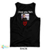 I Love You Tom Holland Tank Top