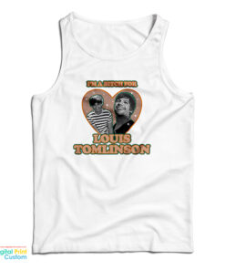 I'm A Bitch For Louis Tomlinson Tank Top