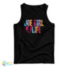 Joe Girl 4 Life Tank Top