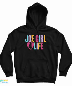 Joe Girl 4 Life Hoodie