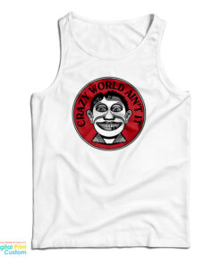John Van Hamersveld Crazy World Ain't It Tank Top