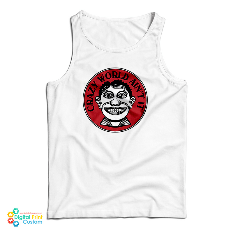 John Van Hamersveld Crazy World Ain't It Tank Top