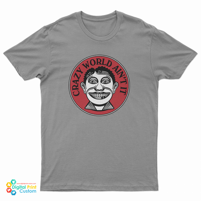 John Van Hamersveld Crazy World Ain't It T-Shirt