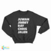 Juwan Jimmy Ray Chris Jalen Sweatshirt