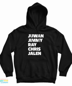 Juwan Jimmy Ray Chris Jalen Hoodie