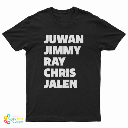 Juwan Jimmy Ray Chris Jalen T-Shirt