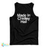 Made In Chidley Hall Tank Top