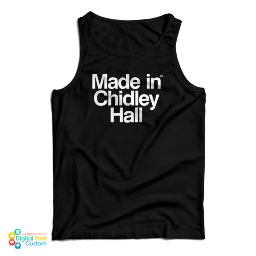Made In Chidley Hall Tank Top