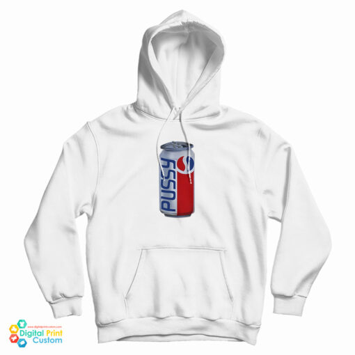 Pussy Pepsi Cola Hoodie