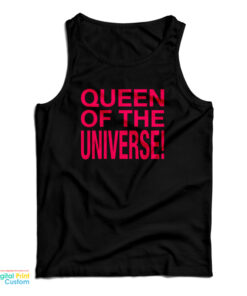 Queen Of The Universe Tank Top