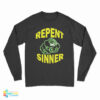 Repent Sinner Long Sleeve T-Shirt