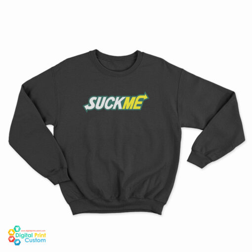 Subway Suck Me Sweatshirt