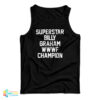 Superstar Billy Graham WWWF Champion Tank Top