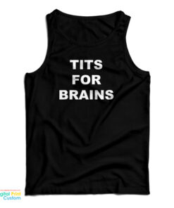 Tits For Brains Tank Top