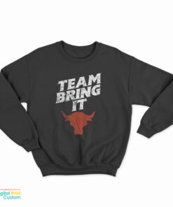 WWE The Rock Bull Team Bring It Sweatshirt