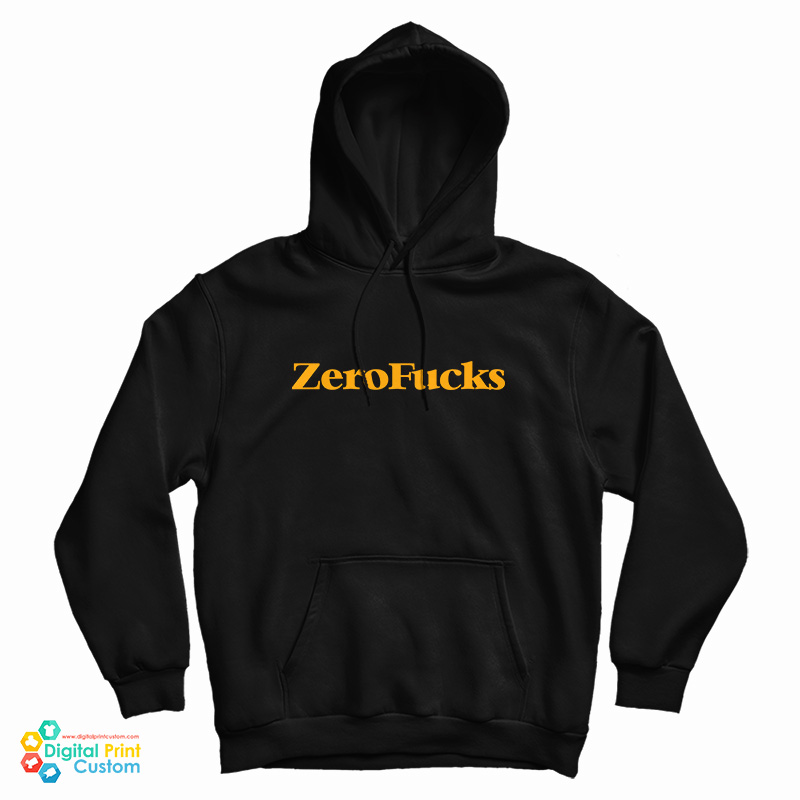 Zero Fucks Hoodie