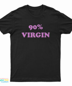 90% Virgin T-Shirt