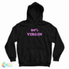 90% Virgin Hoodie