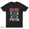 AC DC Fuck Putin T-Shirt