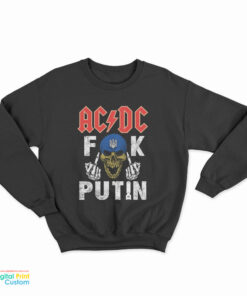 AC DC Fuck Putin Sweatshirt