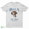 Bella Our Home With Little Friends T-Shirt