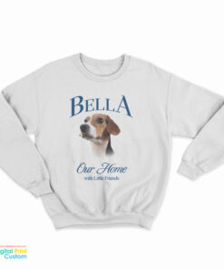 Bella Our Home With Little Friends Sweatshirt