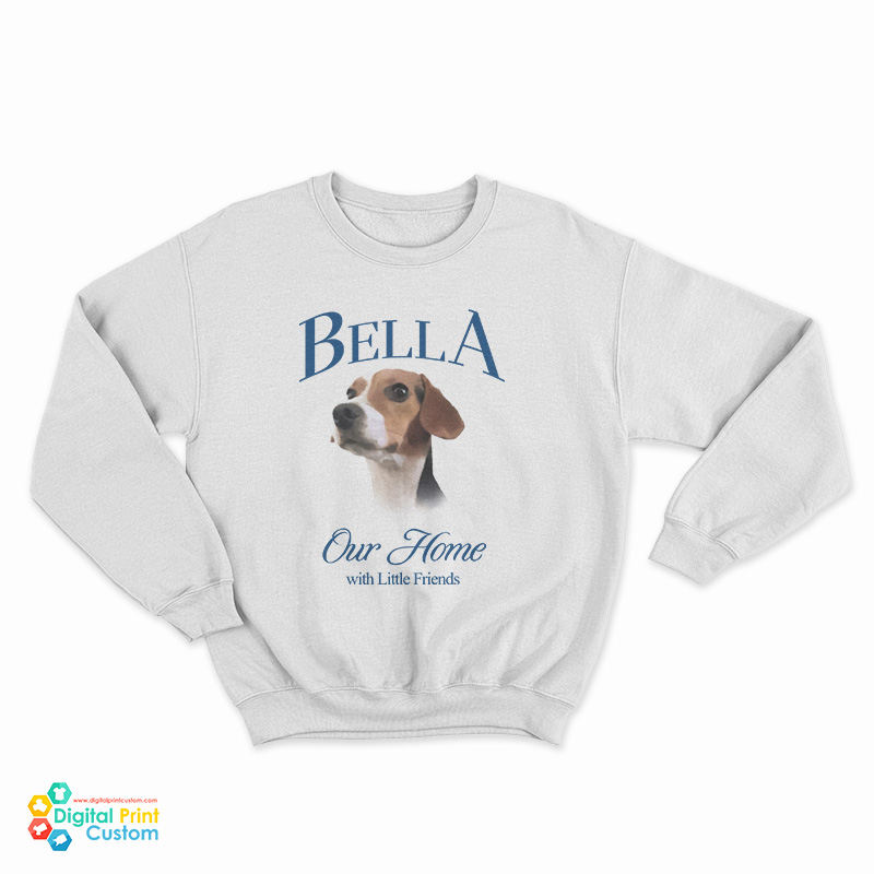 Bella Our Home With Little Friends Sweatshirt