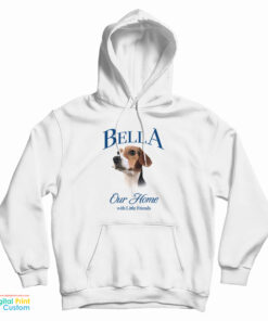 Bella Our Home With Little Friends Hoodie
