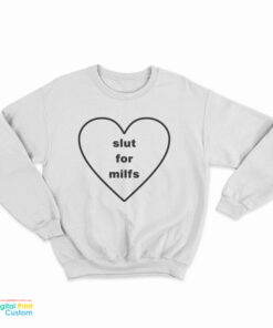 Billie Eilish Slut For Milfs Sweatshirt