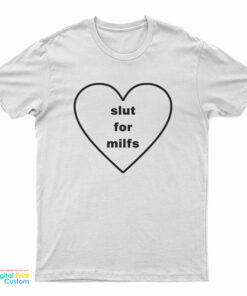 Billie Eilish Slut For Milfs T-Shirt