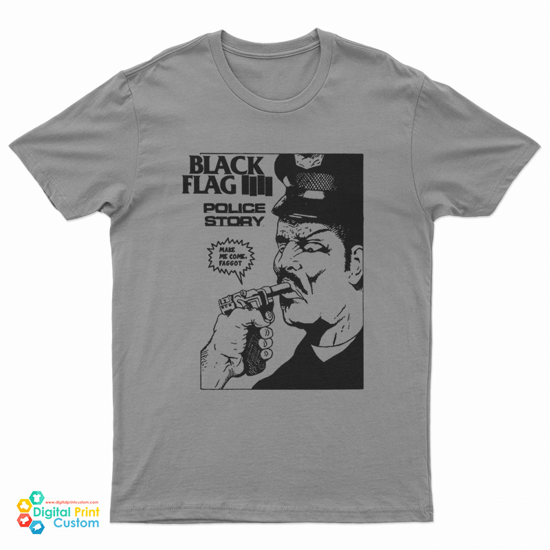 Black Flag Police Story T-Shirt