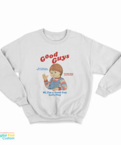 Child's Play Chucky Good Guys Sweatshirt
