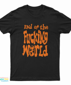 End Of The Fucking World Hayley Williams Paramore T-Shirt