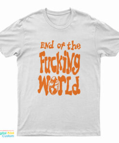 End Of The Fucking World Hayley Williams Paramore T-Shirt