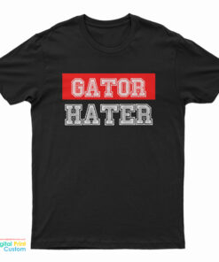 Gator Hater T-Shirt