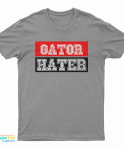 Gator Hater T-Shirt