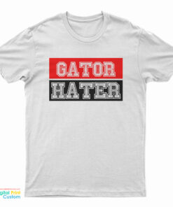 Gator Hater T-Shirt