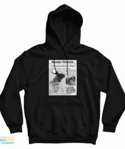Houston Chronicle A Houston Horror Story Hoodie