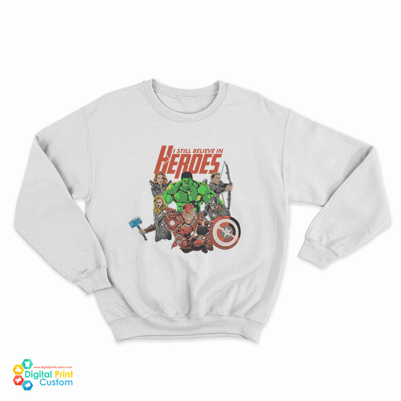 I Still Believe In Heroes Marvel Comics Sweatshirt