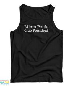 Micro Penis Club President tank Top