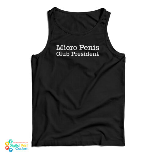 Micro Penis Club President tank Top