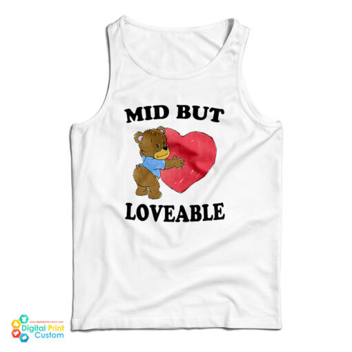 Mid But Loveable Tank Top