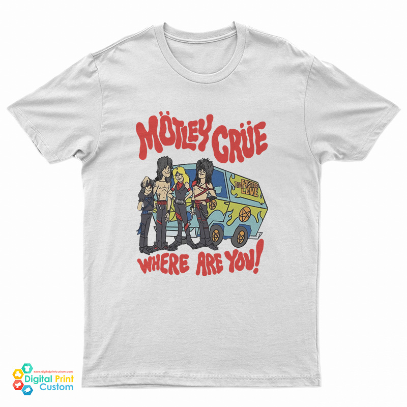 Motley Crue Scooby Doo Where Are You Too Fast For Love T-Shirt